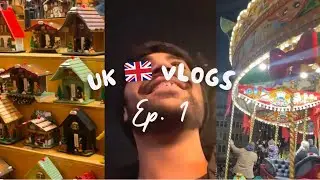 UK Vlogs 🇬🇧| episode 1 | German market | Christmas in Birmingham | Indians in UK