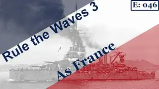 Rule the Waves 3 France E46: The First Aerial Torpedo Bombing