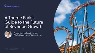 A Theme Park Marketer's Guide to the Future of Revenue Growth