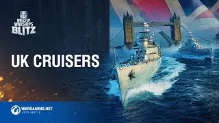 World of Warships Blitz: British Cruisers