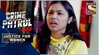 Crime Patrol Satark - New Season | Case Of Mistaken Identities | Justice For Women | Full Episode
