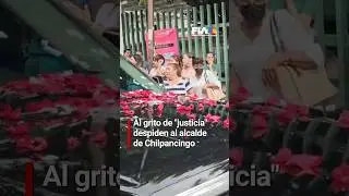 Dan el &uacute;ltimo adi&oacute;s a Alejandro Arcos, alcalde de Chilpancingo as3s1nad0.