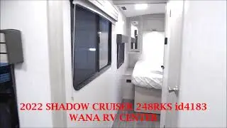 Wana RV Center - 2022 SHADOW CRUISER 248RKS