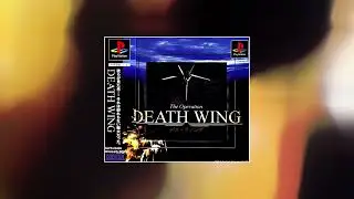 The Operation Death Wing - ♪ Track 08 (Extended)