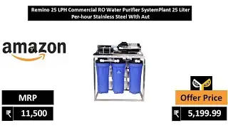 Remino 25 LPH Commercial RO Water Purifier SystemPlant 25 Liter Per hour Stainless Steel With Aut