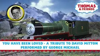You Have Been Loved | Thomas & Friends | David Mitton Tribute | Music Video
