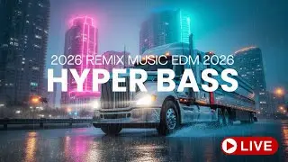 CAR MUSIC EDM REMIX 2026 😎🔥 HYPER BASS 🔊 Club Banger 🎧 Night Drive 🚗 Party & Workout 💪 #CARMUS