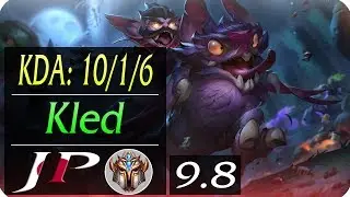 Kled TOP JP Replay | KDA: 10/1/6 | Season 9 | Patch 9.8