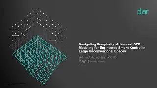 Navigating Complexity - CFD Modeling for Engineered Smoke Control in Large Unconventional Spaces