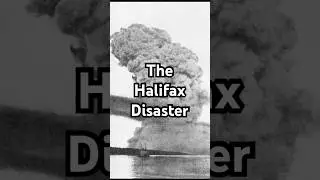 The LARGEST non-nuclear EXPLOSION in HISTORY #halifax #halifaxexplosion #ww1 #explosion #history
