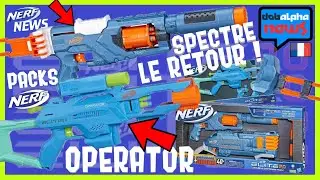 [NERF NEWS FR] Nerf Elite 2.0 SPECTRE, Le Retour ! + Elite 2.0 Operator, 2 Packs, Warden, Trio.. #DN