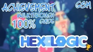 Hexologic: Achievement Guide l 100% Guide HARD & SPECIAL l Walkthrough