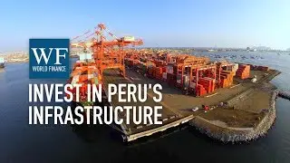 ProInversi&oacute;n completes PPP roadshow to plug Peru's infrastructure gap | World Finance