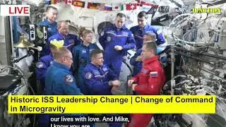 International Space Station Change of Command Ceremony | Historic Moment in Orbit