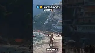 🌊🌞 POSITANO, AMALFI COAST 🐚 #amalficoast #amalfi   #positano #summer