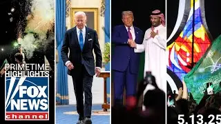 Fox News Highlights - May 13th, 2025