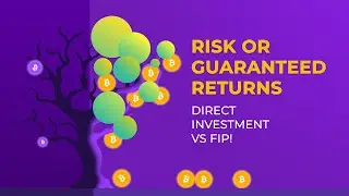 Risk or Guaranteed Returns? Direct investment vs FIP!