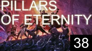 Pillars of Eternity &ndash; Part 38 | Eders Quest (Blind Playthrough)