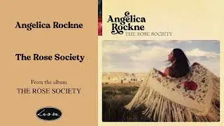 Angelica Rockne - The Rose Society