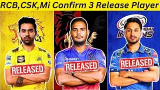 IPL 2024 : RCB , CSK , Mi Confirm Release Player List | Yash Dayal Release Deepak Chahar Release |
