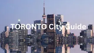 TORONTO City Guide | Canada | Travel Guide