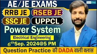 Power System | Lect-5 | Questions Practice Series | RRB JE | SSC JE | RSEB | UPPCL| Sumit Sir #rrbje
