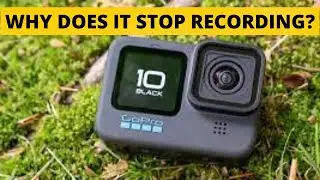 Why does my Gopro Hero 10 stop recording randomly???   ANSWERED!  EASY FIX