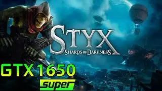Styx: Shards of Darkness | GTX 1650 Super | Ryzen 5 5600G