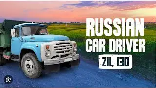 Russian Car Driver ZIL 130 GAMEPLAY