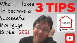 What It Takes to become a Successful Mortgage Agent and Mortgage Broker in 2021?