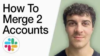How To Merge 2 Slack Accounts (Full 2025 Guide)
