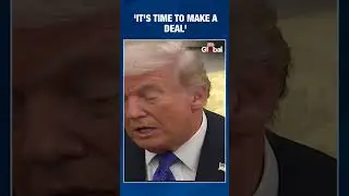 Trump on Putin's War: 'It's time to make a deal' to End the Killing