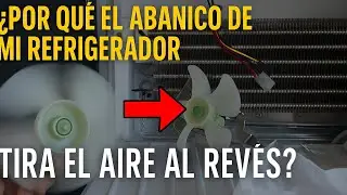 CÓMO ARREGLAR UN REFRIGERADOR CUANDO EL ABANICO SOPLA AL REVÉS 😱❄️