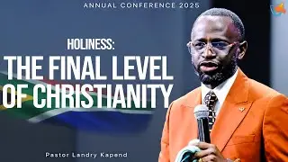 Holiness: The Final Level of Christianity | Pastor Kapend's full message at the FFM Conference 2025