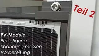 Befestigung und Verkabelung von PV-Modulen