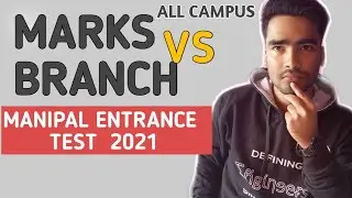 MANIPAL ENTRANCE TEST 2021😲 | Marks vs Branch 🧐