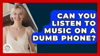 Can You Listen To Music On A Dumb Phone? - Minimalist Home Life