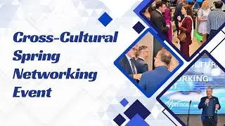 Cross-Cultural Spring Networking Event