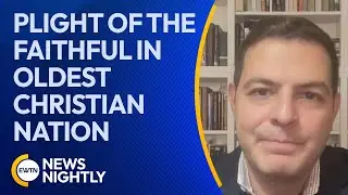 Magazine Articles Sheds Light on Plight of the Faithful in Oldest Christian Nation | EWTN News Night
