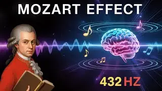 Mozart Effect in 432Hz – Classical Music to Relax Your Mind and Boost Intelligence