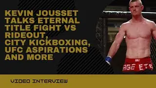Kevin Jousset talks Eternal title fight with Kaleb Rideout, UFC aspirations and more