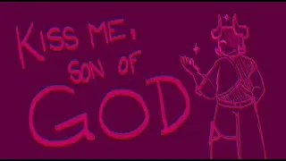 KISS ME, SON OF GOD - Subspace PMV