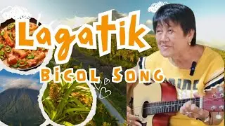 LAGATIK - Bicol Song ANG GALING NI NANAY