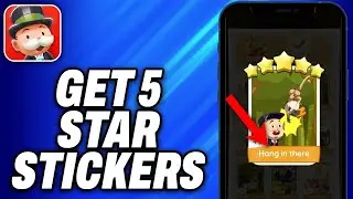 How To Get 5 Star Stickers in Monopoly GO -Easy Fix