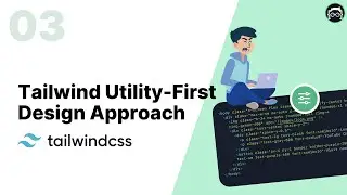 #03 Utility-First Approach | Tailwind CSS Bangla Tutorial