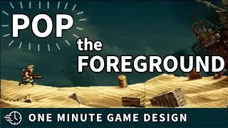 How to POP your foreground off your Background!!! - One Minute Game Design
