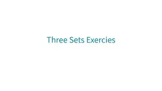 Three Set Problems