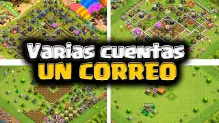 &iquest;C&Oacute;MO TENER varias CUENTAS de clash of clans con un solo correo?
