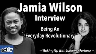 Jamia Wilson Interview: Being An &ldquo;Everyday Revolutionary&rdquo;
