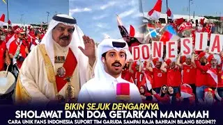 SHOLAWAT SUPORTER TIMNAS VIRAL🔴Cara unik fans suport tim garuda. sampai raja bahrain bilang gini??